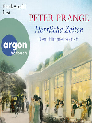 cover image of Dem Himmel so nah--Herrliche Zeiten, Band 2 (Ungekürzte Lesung)